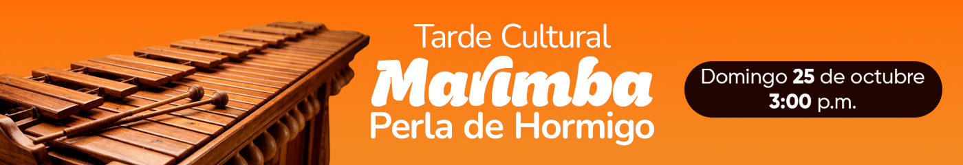 Tarde Cultural: Marimba Perla de Hormigo, domingo 25 de octubre 3:00 p.m.